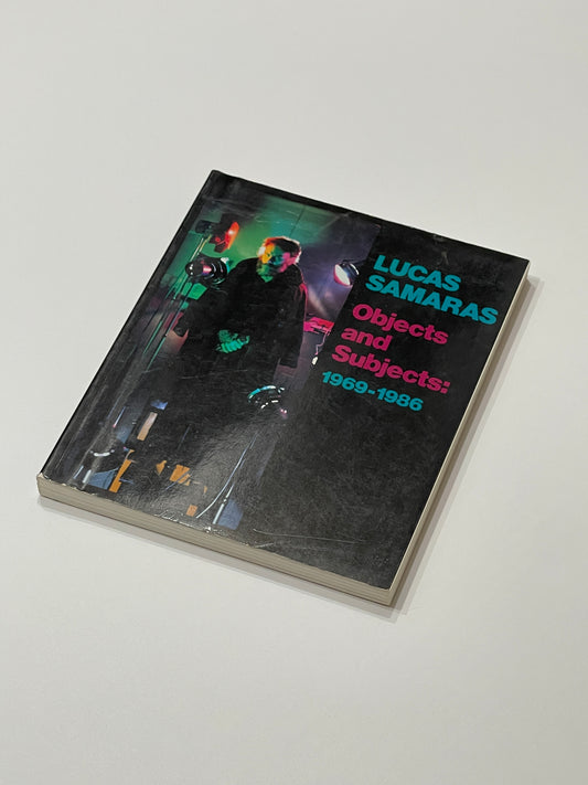 LUCAS SAMARAS | OBJECTS AND SUBJECTS: 1969-1986